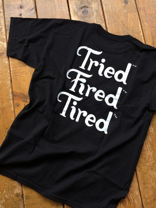 TIRED.